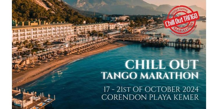 Chillout Tango Marathon in Antalya 2024 - Corendon Playa Kemer